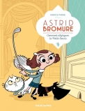 Astrid Bromure, tome 1 : Comment dézinguer la petite souris de Fabrice Parme